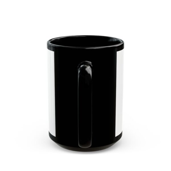 Black Mug (11oz, 15oz) - Image 8